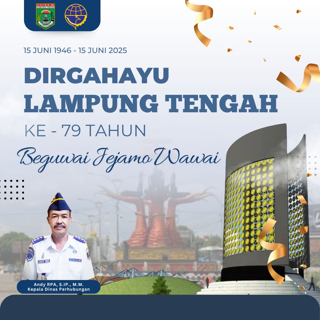 Selamat Hari Jadi Kabupaten Lampung Tengah ke- 79 Tahun