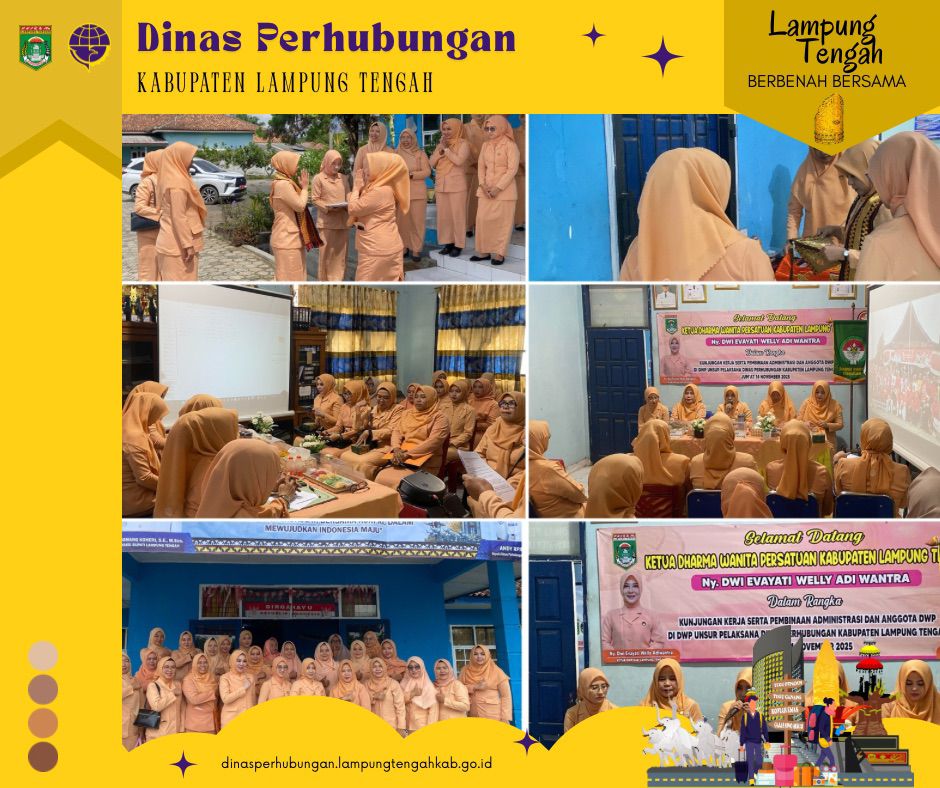 KUNJUNGAN KERJA DAN PEMBINAAN KETUA DWP KAB. LAMPUNG TENGAH